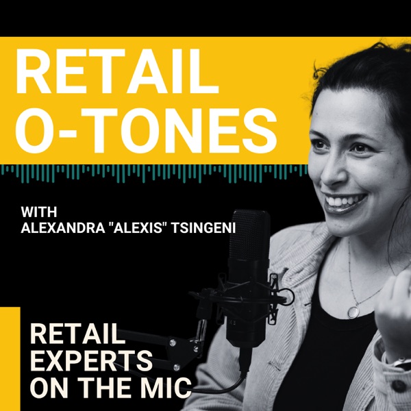 Retail o-Tones - Retail Experts on the Mic! #retail + #tech + #customers + #employees = 🫶 Image