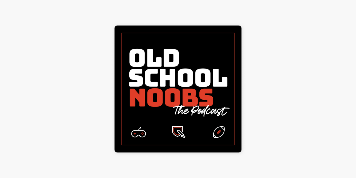 Old School Noobs  a podcast by AJ, Luke, Mat, and Tyler