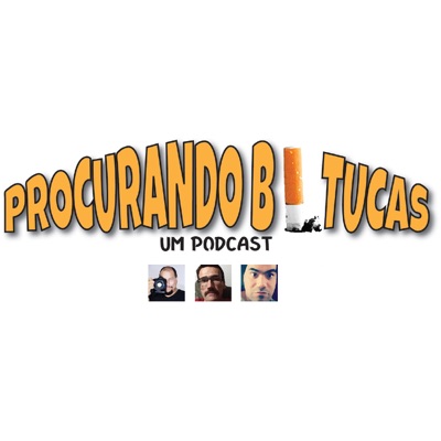 Procurando Bitucas - Um Podcast:Procurando Bitucas - Um Podcast