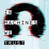 In Machines We Trust - MIT Technology Review