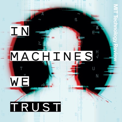 In Machines We Trust:MIT Technology Review