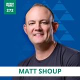 From $100 to Multi-Million Dollar Business: The Inspiring Journey of Matt Shoup
