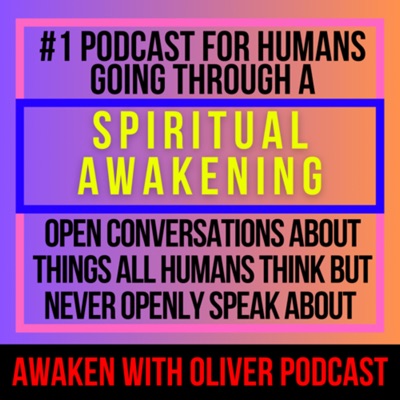 Awaken with Oliver Podcast