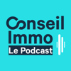 Conseil Immo - Le Podcast by We Invest - We Invest