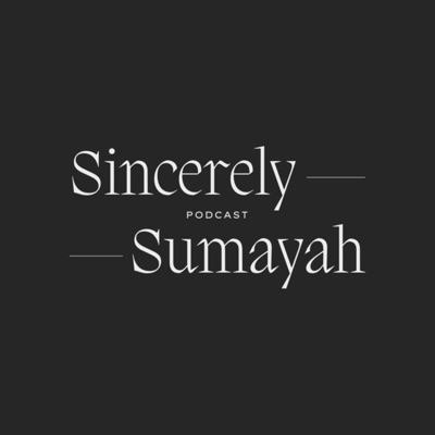 Sincerely, Sumayah