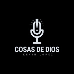 Cosas de Dios - Podcast