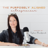 The Purposely Aligned Entrepreneur - Taylor Bradford & Boss Girl Creative