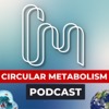 Circular Metabolism Podcast