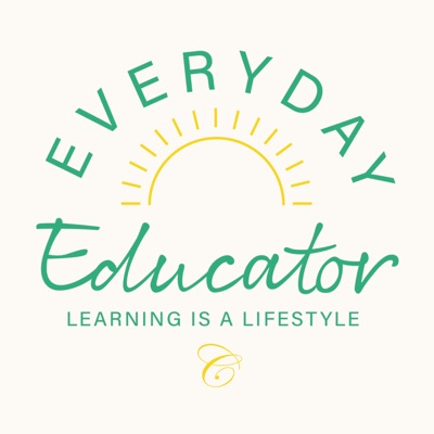 Everyday Educator:Classical Conversations Inc.