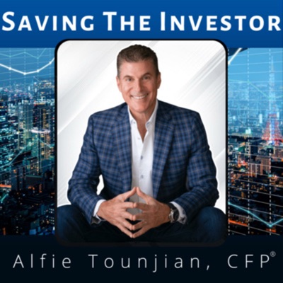 Saving the Investor | Alfie Tounjian CFP ®:Alfie Tounjian
