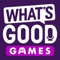 What's Good Games: A Video Game Podcast