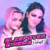 Sleepover Cinema - Evergreen Podcasts