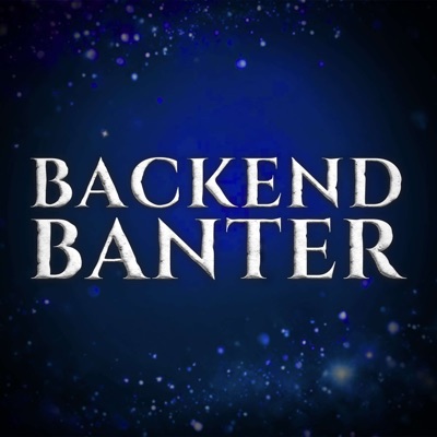 Backend Banter Backend Banter