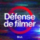 Défense de filmer 