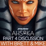 Ahsoka Part 4, Fallen Jedi: Is Sabine’s Character Consistent? Plus Baylan’s Fighting Style, The World Between Worlds, That Cameo, Easter Eggs & More! With Brett Scott & Mike