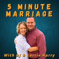 5 Minute Marriage - with DJ and Lorrie Harry