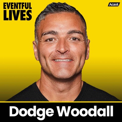 Eventful Lives:Dodge Woodall