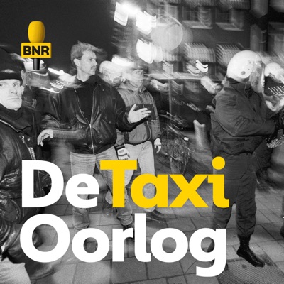 De Taxioorlog | BNR:BNR Nieuwsradio