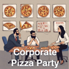 Corporate Pizza Party - Corporate Pizza Party