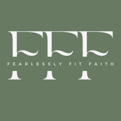 Fearlessly Fit Faith