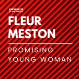 Fleur Meston: Promising Young Woman