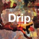 Drip Podcast