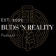 Buds 'n Reality 
