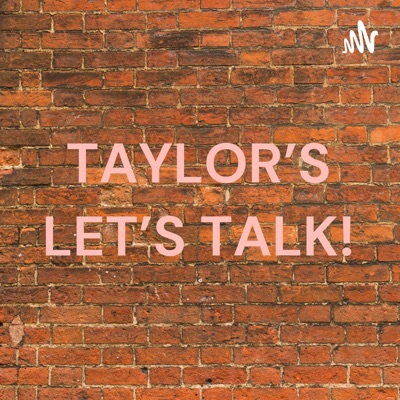 TAYLOR'S LET'S TALK NETWORK!