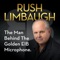 Rush Limbaugh: The Man Behind the Golden EIB Microphone