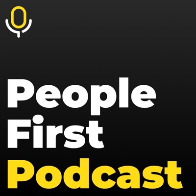 People First Podcast People First Podcast
