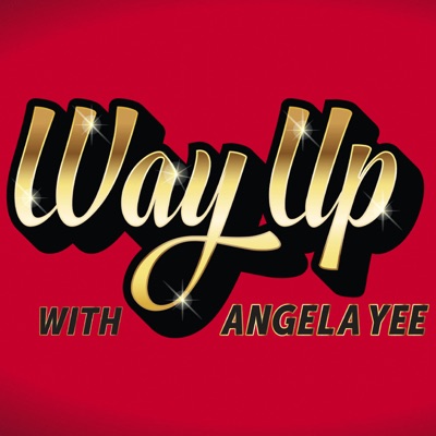 Way Up With Angela Yee:iHeartPodcasts