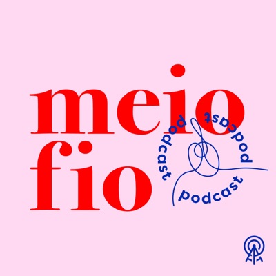 Meio Fio:AGÊNCIA DE PODCAST