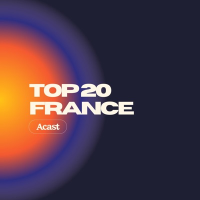 Playlist Top 20 France:Acast France