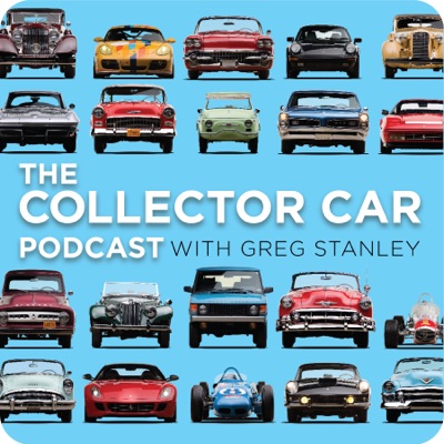 The Collector Car Podcast:Greg Stanley