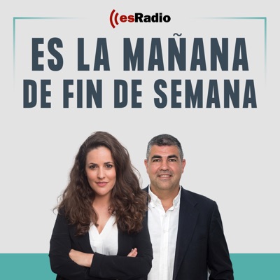 Es la Mañana de Fin de Semana:esRadio