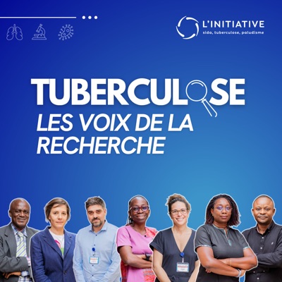 Tuberculose - Les voix de la recherche Tuberculose - Les voix de la recherche