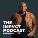 The Impvct Podcast