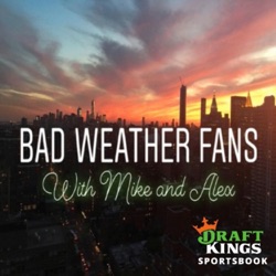 Bad Weather Fans With Mike And Alex (Knicks and Nets)