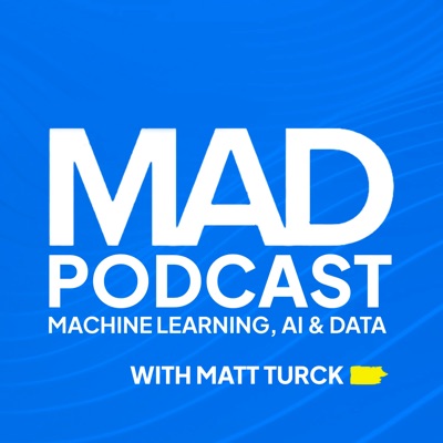 The MAD Podcast with Matt Turck:Matt Turck