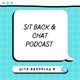 Sit Back &amp; Chat