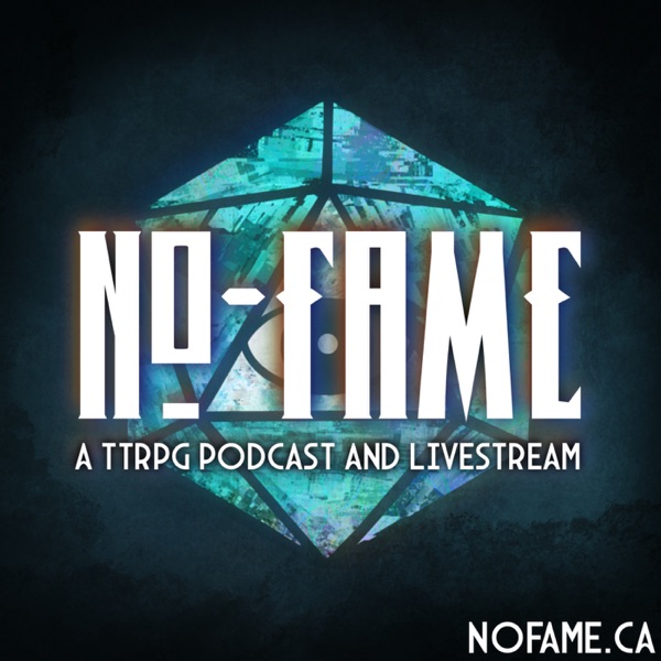 No-Fame: A TTRPG and D&D Podcast Cover Art