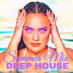 Summer Mix 2022 Best Deep House Ibiza Music Techno Dance Chill Out  Podcast 28