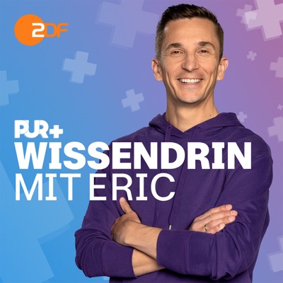 PUR+ Wissendrin mit Eric:ZDF