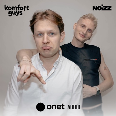 Komfort guys:Onet Audio