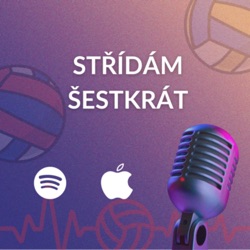 Střídám šestkrát