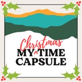 My Christmas Time Capsule 2023 - Part 3