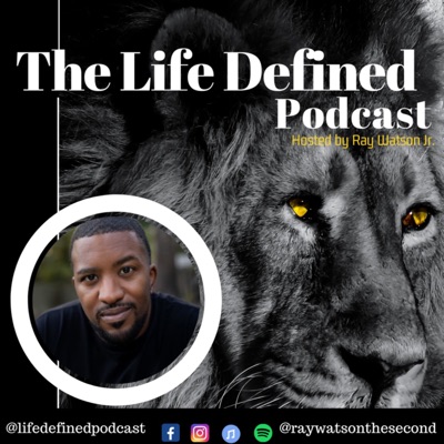 The Life Defined Podcast