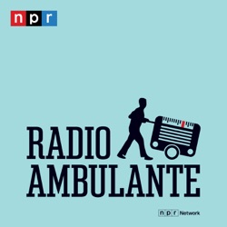 ¡Vuelve Radio Ambulante!