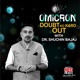 OMICRON DOUBT KO KARO OUT