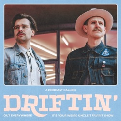 A Podcast Called Driftin'